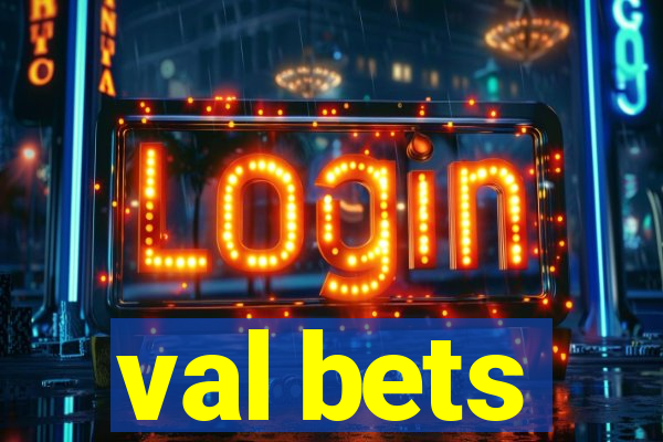 val bets